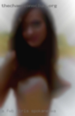 A fwb girls Spokane, WA to exclusive thing is cool.